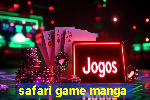 safari game manga